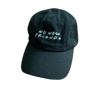 No New Friends Black Baseball Cap Hat Embroidered Text OSFM